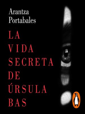 cover image of La vida secreta de Úrsula Bas (Inspectores Abad y Barroso 2)